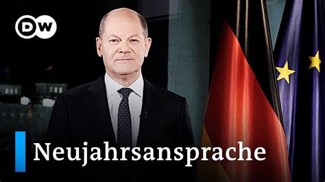 Erste Neujahrsansprache Des Bundeskanzlers Olaf Scholz Dw Nachrichten