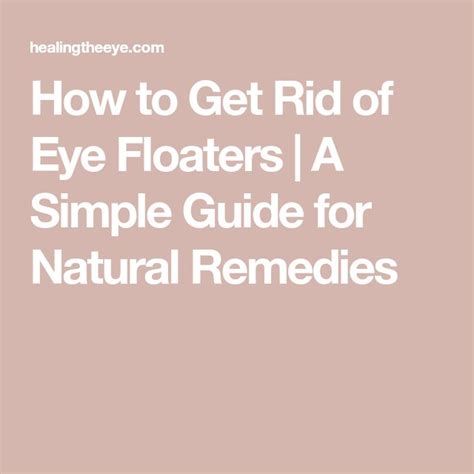 How to Get Rid of Eye Floaters | Natural Remedies