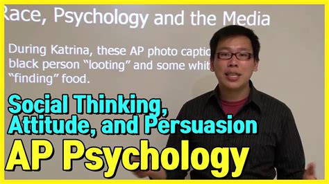 Social Thinking Attitude And Persuasion Ap Psychology Youtube