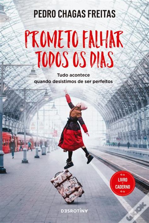 Prometo Falhar Todos Os Dias De Pedro Chagas Freitas Livro Wook