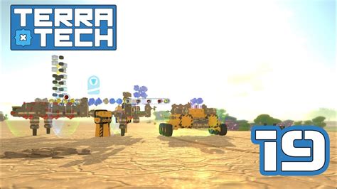 Just Bigger And Better Crafting In Terratech Ep19 Youtube