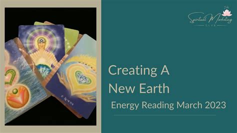 Creating The New Earth Energy Reading March 2023 Co Creation