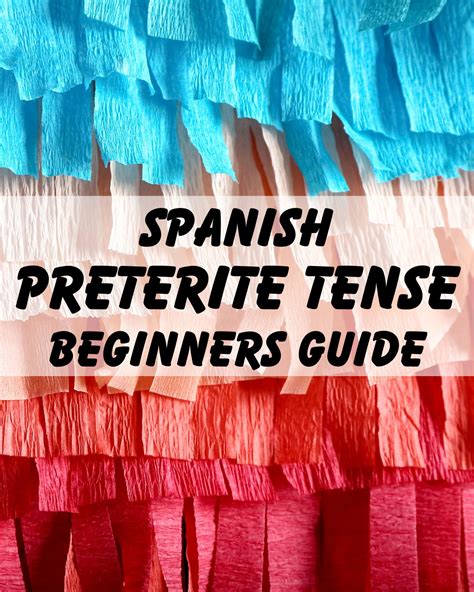 Ultimate Guide To The Spanish Preterite Tense Davidspanish