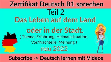 Zertifikat Deutsch B1 Sprechen Teil 2 B1 Thema Das Leben In Der