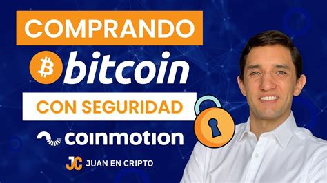 Como Comprar Bitcoin Facil Rapido Y Seguro Con Coinmotion Juan En