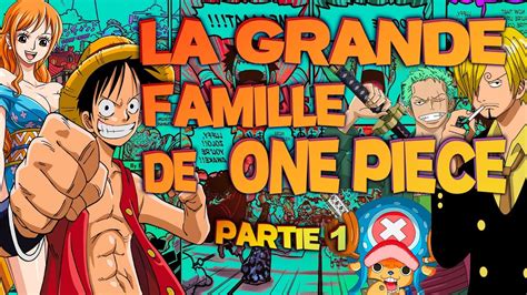 La Grande Famille De One Piece La Famille De Luffy Nami Sanji Zoro