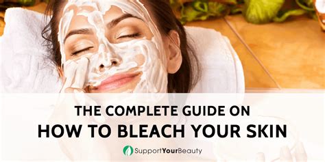 How To Bleach Your Skin (Updated 2020)