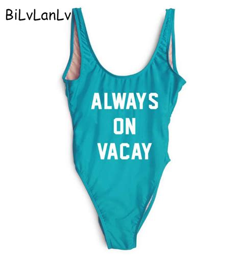 Bilvlanlv Swimsuit Always On Vacay Letter Swimwear Push Up One Piece Swimsuit Micro Thong