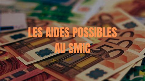 Quelles Sont Les Aides Possibles Quand On Est Au SMIC