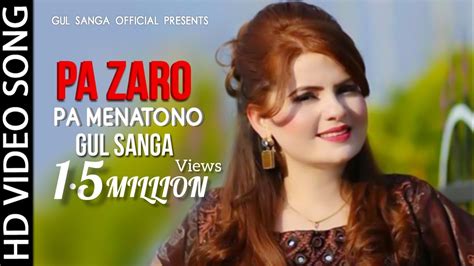 Pa Zaro Pa Menatono Gul Sanga New Song Pashto New Song