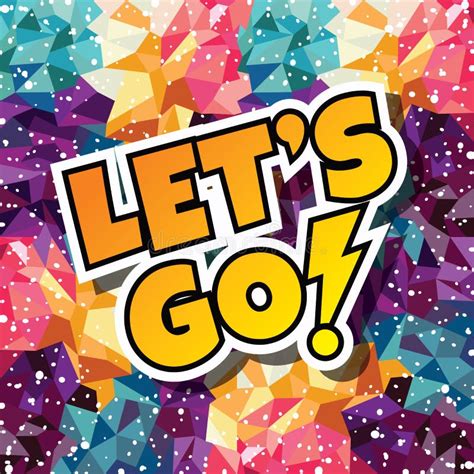 Let S Go Text Abstract Colorful Triangle Geometrical Background Stock