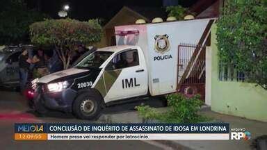 Meio Dia Paraná Londrina Polícia Civil conclui inquérito de