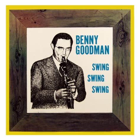 Swing Swing Swing [explicit] By Benny Goodman And His Orchestra On Amazon Music Uk