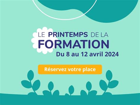 Printemps De La Formation D Couvrez Le Programme Complet De La