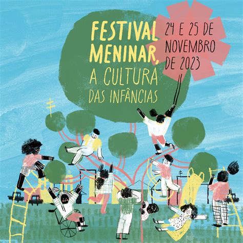 Festival Meninar Chega A Po Os Olhar Voltado Para A Cultura Das