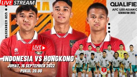 Live Streaming Indonesia U Vs Timor Leste U Kualifikasi Piala