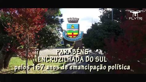 Encruzilhada Do Sul 167 Anos Youtube