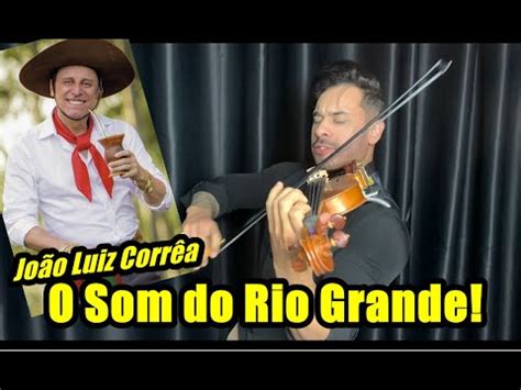 João Luiz Correa China Atrevida Violino solo YouTube