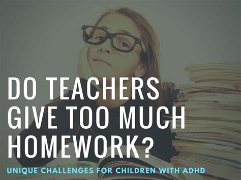 Do Teachers Give Too Much Homework