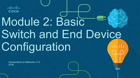 CCNA Module 2 Basic Switch And End Device Configuration Introduction