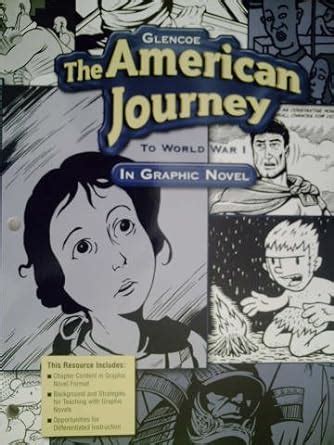 GLENCOE The American Journey To World War I In Graphic Novel Gregory