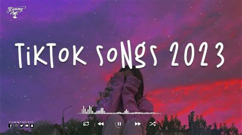 Tiktok Songs 2023 🧁 Trending Tiktok Songs Tiktok Viral Songs 2023