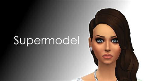 Supermodel The Sims 4 Create A Sim Youtube