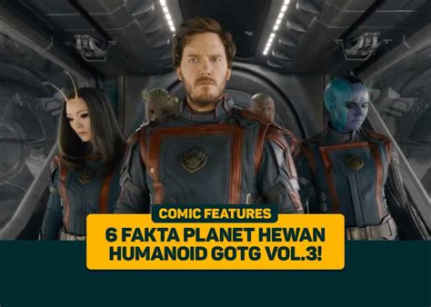 Fakta Planet Hewan Humanoid Di Gotg Vol Greenscene