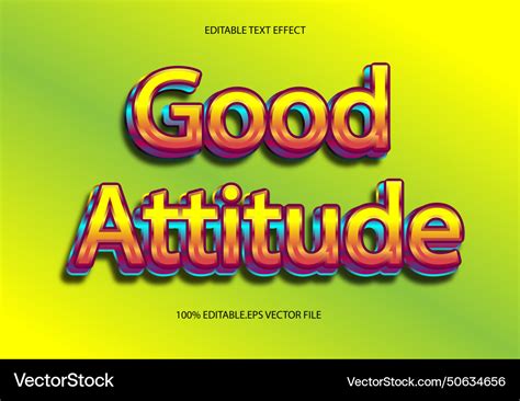 good attitude editable text effect royalty  vector image