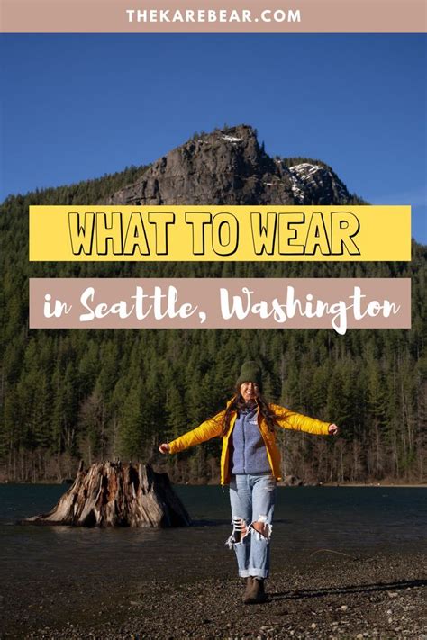 What To Wear In Seattle Surprisingly Versatile Wardrobe Essentials