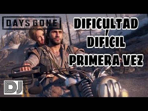 Ps Days Gone En Dif Cil Pas Ndolo Por Primera Vez Hora De Matar Una