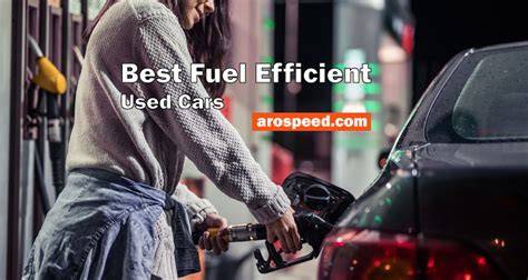 Best Fuel Efficient Used Cars For Smart Buyers