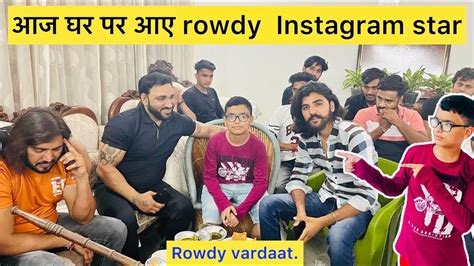 आज घर पर आए Rowdy Instagram Vardaat Instagram Video Aryaveer Nagar