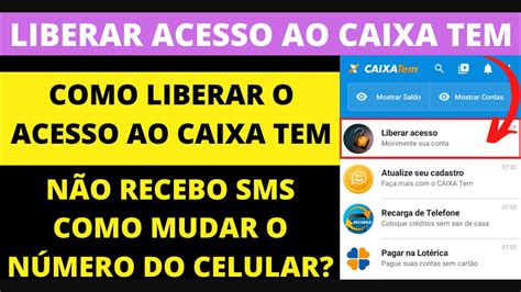 Como Liberar O Acesso Ao Caixa TEM PRIMEIRO ACESSO Como Mudar Meu