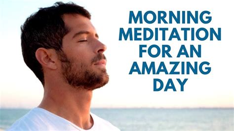 Morning Guided Meditation For An Amazing Positive Productive Day 7