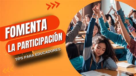 Estrategias Pr Cticas Para Fomentar La Participaci N Activa En El