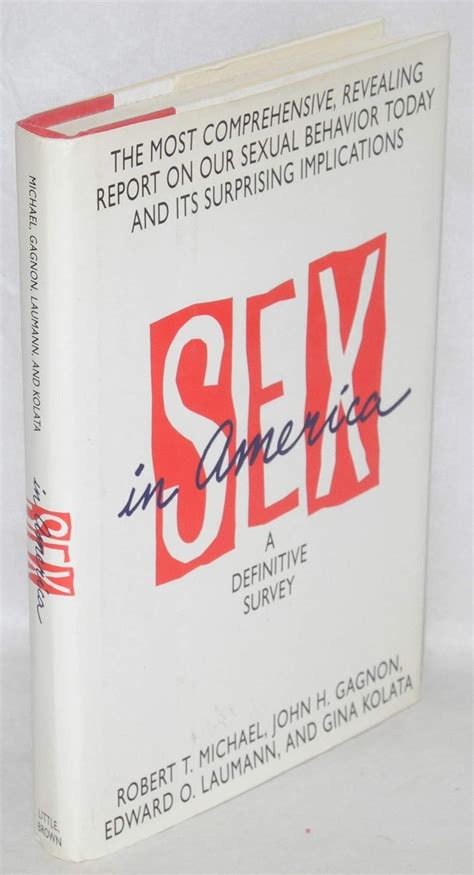 Sex In America A Definitive Survey Michael Robert T Gagnon John H