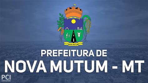 Prefeitura De Nova Mutum Mt Retifica Um De Seus Processos Seletivos