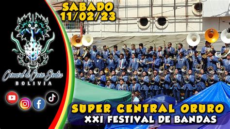 Xxi Festival De Bandas Banda Super Central Oruro Retreta Youtube