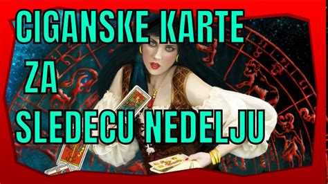 Sta Vas Ceka Ove Nedelje Tarot Tumacenje Ciganske Karte Youtube