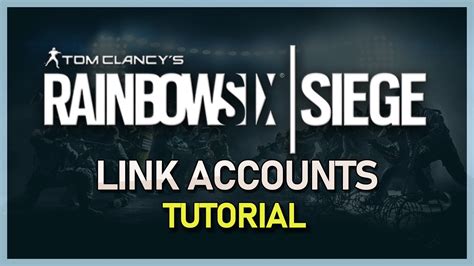 How To Link Accounts In Rainbow Six Siege Tutorial Tech How