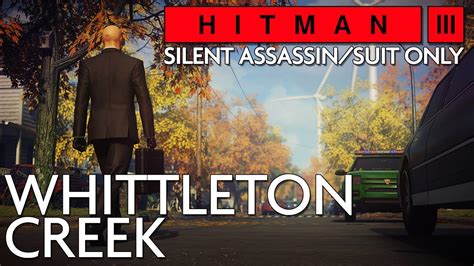 Hitman Whittleton Creek Sa So Youtube