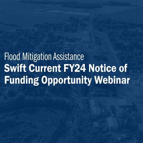 Flood Mitigation Assistance Swift Current Fiscal Year 2024 Notice Of