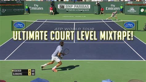 Roger Federer Ultimate Court Level Mix Tape Part Youtube