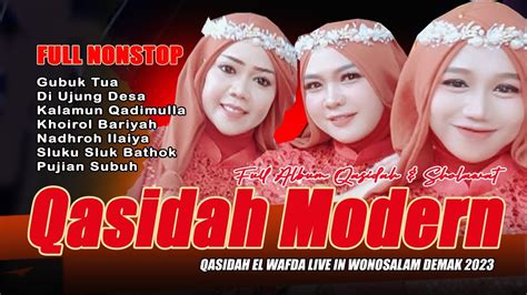 FULL ALBUM QASIDAH TRENDING KASIDAH EL WAFDA LIVE IN WONOSALAM DEMAK