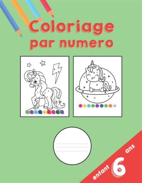 Buy Coloriage Par Numero Enfant Ans Cahier De Coloriage Pour Les