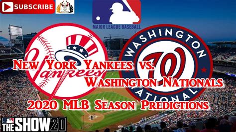 New York Yankees Vs Washington Nationals 2020 Mlb Opening Day Predictions Mlb The Show 20