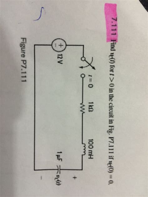 Solved Find U C T For T 0 In The Circuit In Fig P7 111 Chegg