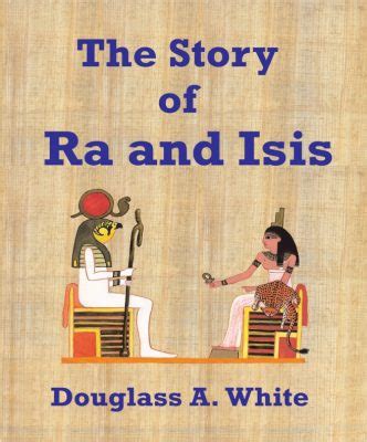 The Story of Ra and Isis (Egyptian Spiritual Classics) – Sacred Scarab ...