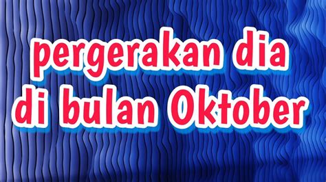 Tindakan Dia Kepadamu Di Bulan Oktober Youtube